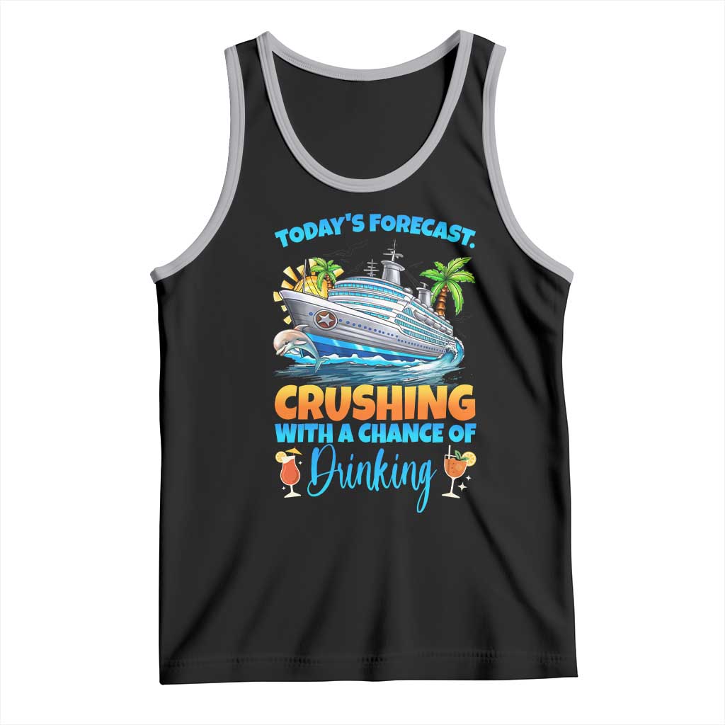 Funny Cruise Vacation Trip Drinking Tank Top Today Is Forecast Cruising With A Chance Of Drinking TS14 Black Athletic Heather Print Your Wear