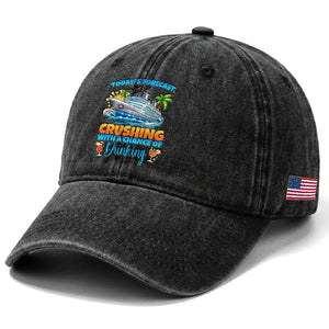 Funny Cruise Vacation Trip Drinking Washed Cotton Baseball Cap Today Is Forecast Cruising With A Chance Of Drinking TS14 Print Your Wear