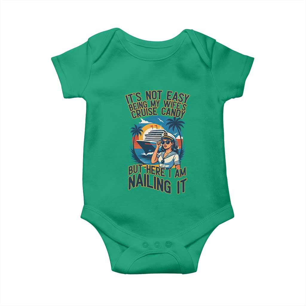 Funny Cruise Baby Onesie It Is Not Easy Being My Wife's Cruise Candy TS14 Irish Green Print Your Wear