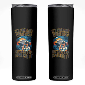 Funny Cruise Skinny Tumbler It Is Not Easy Being My Wife's Cruise Candy TS14 Black Print Your Wear