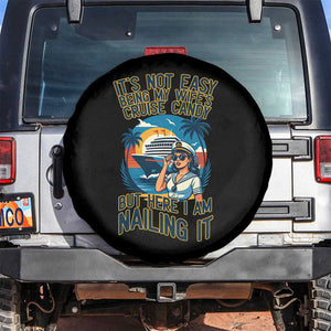Funny Cruise Spare Tire Cover It Is Not Easy Being My Wife's Cruise Candy TS14 No hole Black Print Your Wear
