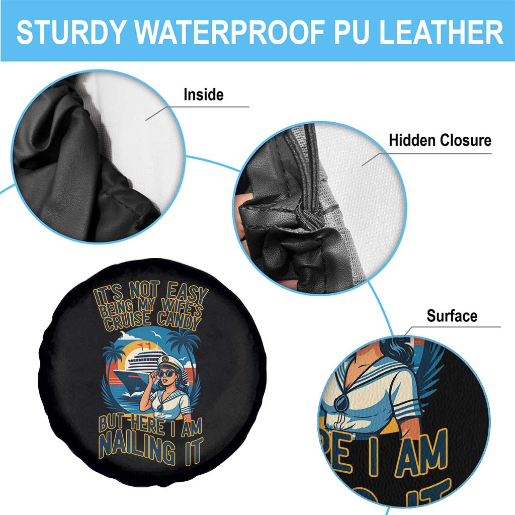 Funny Cruise Spare Tire Cover It Is Not Easy Being My Wife's Cruise Candy TS14 Print Your Wear