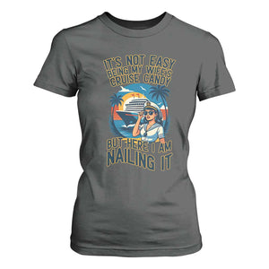 Funny Cruise T Shirt For Women It Is Not Easy Being My Wife's Cruise Candy TS14 Dark Heather Print Your Wear