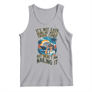 Funny Cruise Tank Top It Is Not Easy Being My Wife's Cruise Candy TS14 Athletic Heather Print Your Wear