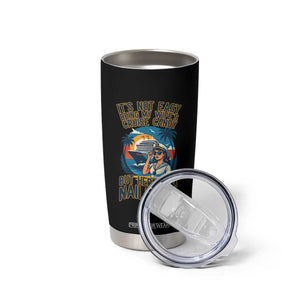 Funny Cruise Tumbler Cup It Is Not Easy Being My Wife's Cruise Candy TS14 Print Your Wear