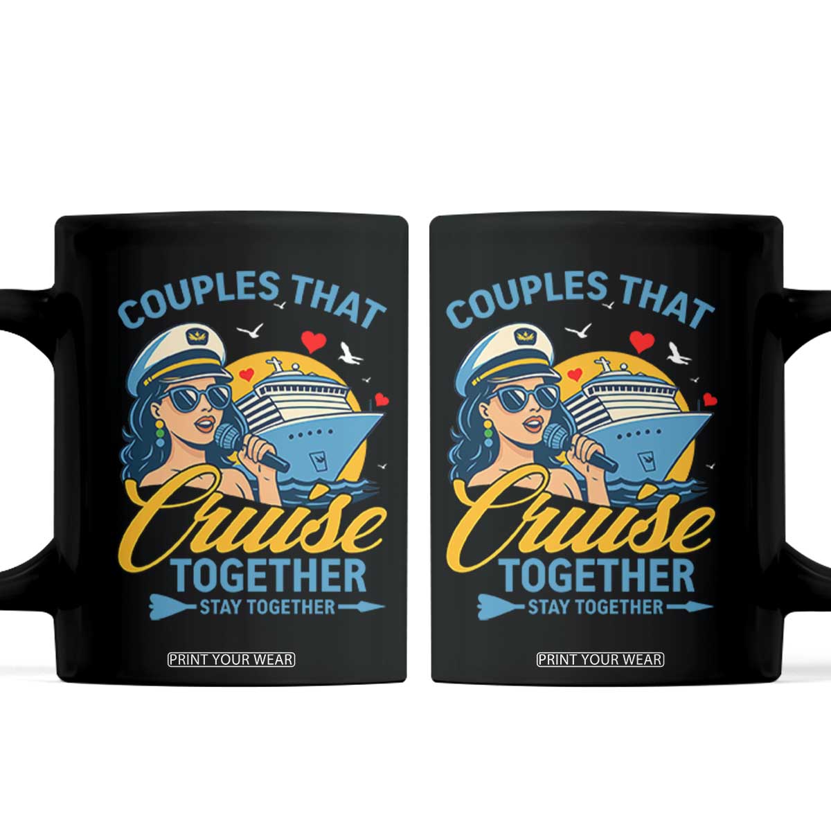 Couples That Cruise Together Stay Together Coffee Mug Funny Cruising Couples TS14 Black Print Your Wear