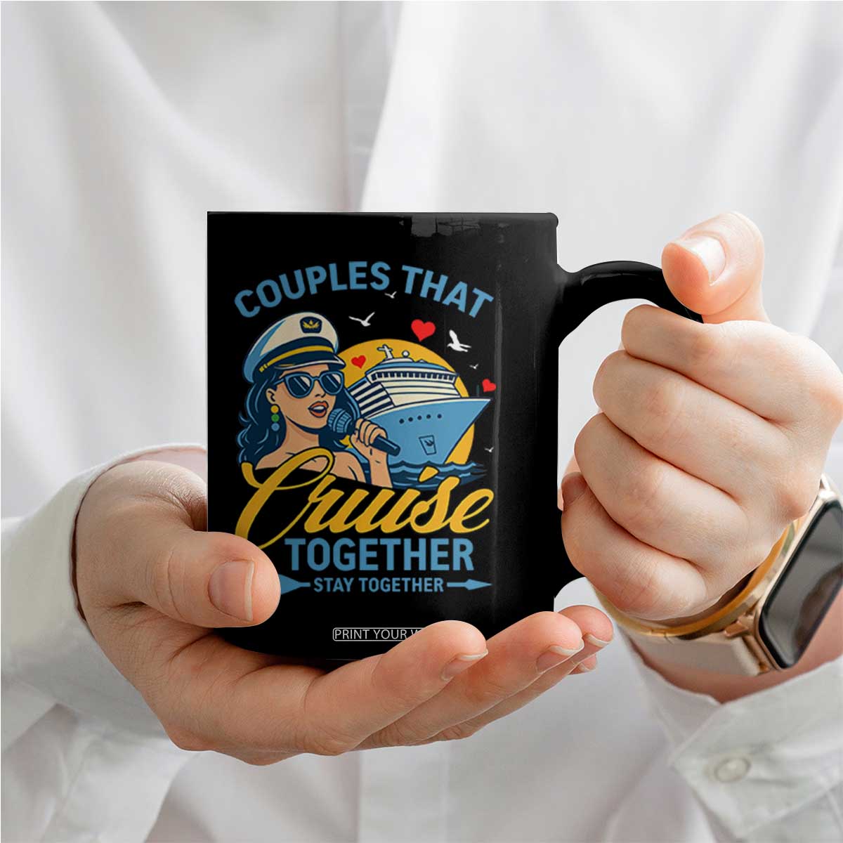 Couples That Cruise Together Stay Together Coffee Mug Funny Cruising Couples TS14 Print Your Wear