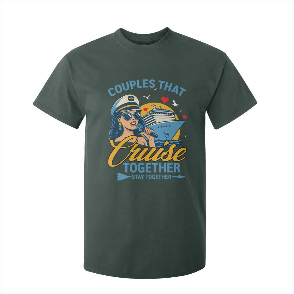 Couples That Cruise Together Stay Together T Shirt For Kid Funny Cruising Couples TS14 Dark Forest Green Print Your Wear