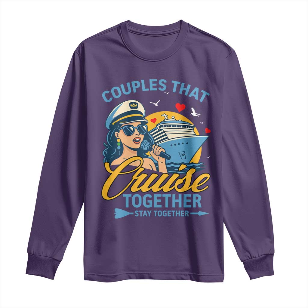 Couples That Cruise Together Stay Together Long Sleeve Shirt Funny Cruising Couples TS14 Purple Print Your Wear
