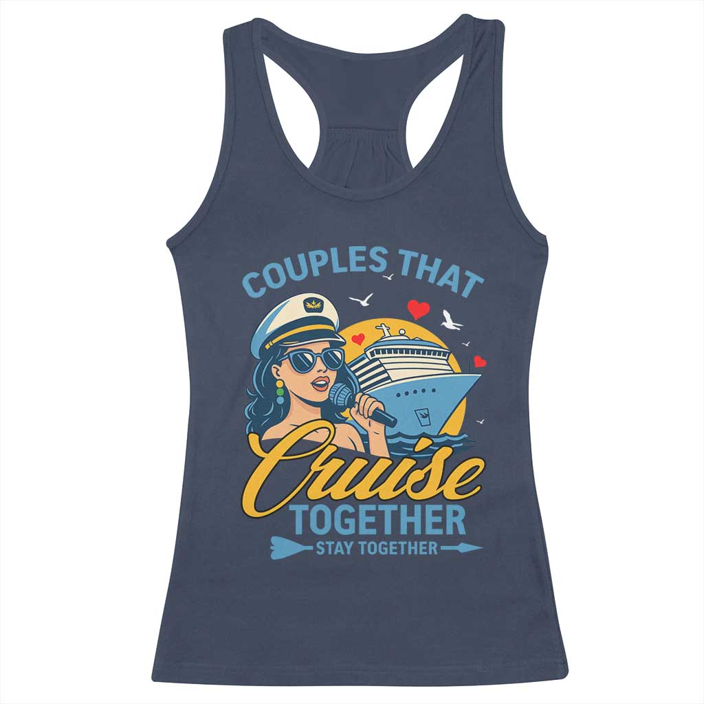 Couples That Cruise Together Stay Together Racerback Tank Top Funny Cruising Couples TS14 Navy Print Your Wear