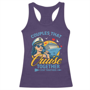 Couples That Cruise Together Stay Together Racerback Tank Top Funny Cruising Couples TS14 Purple Print Your Wear