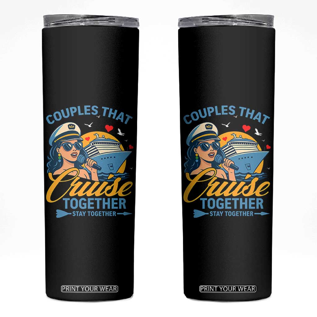 Couples That Cruise Together Stay Together Skinny Tumbler Funny Cruising Couples TS14 Black Print Your Wear