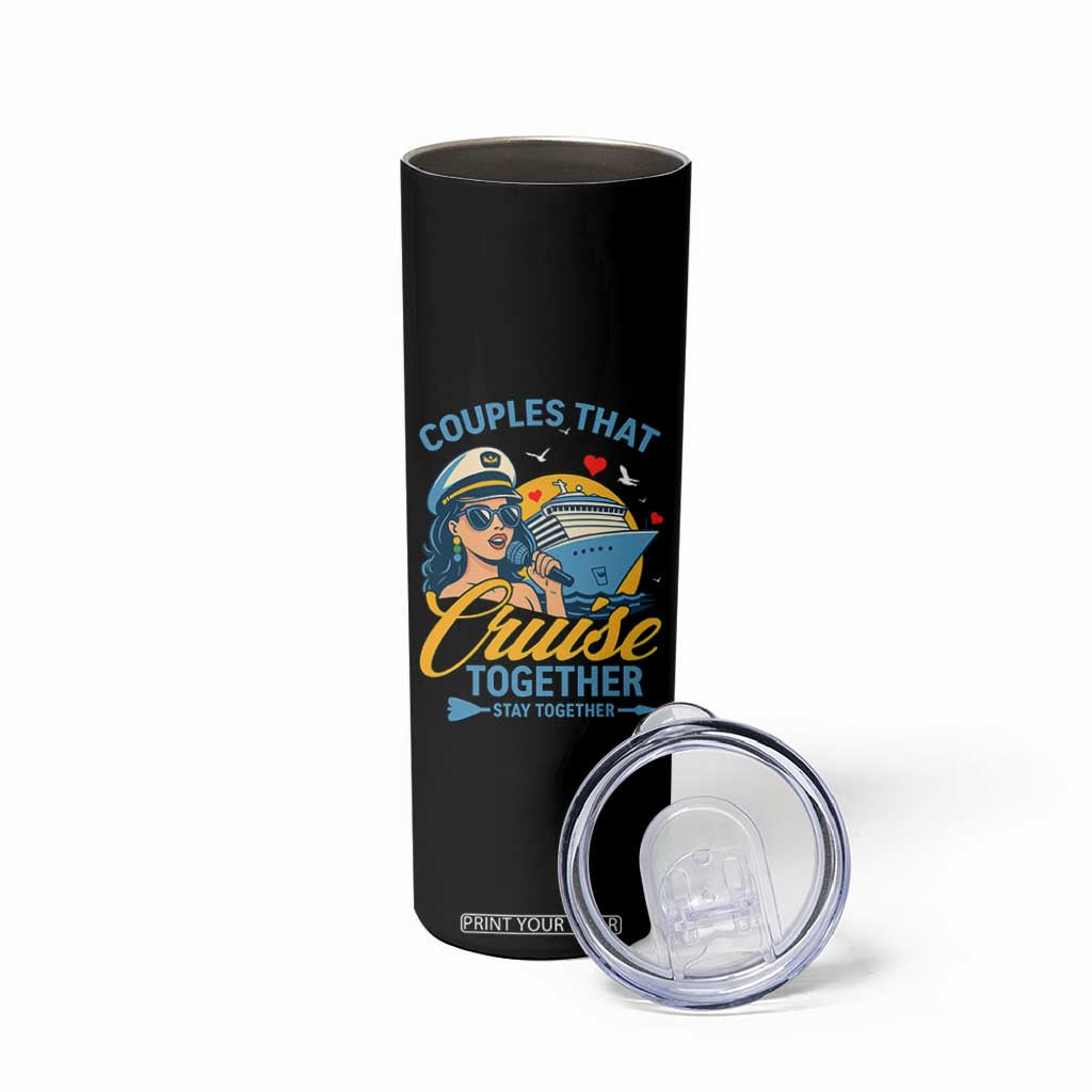 Couples That Cruise Together Stay Together Skinny Tumbler Funny Cruising Couples TS14 Print Your Wear
