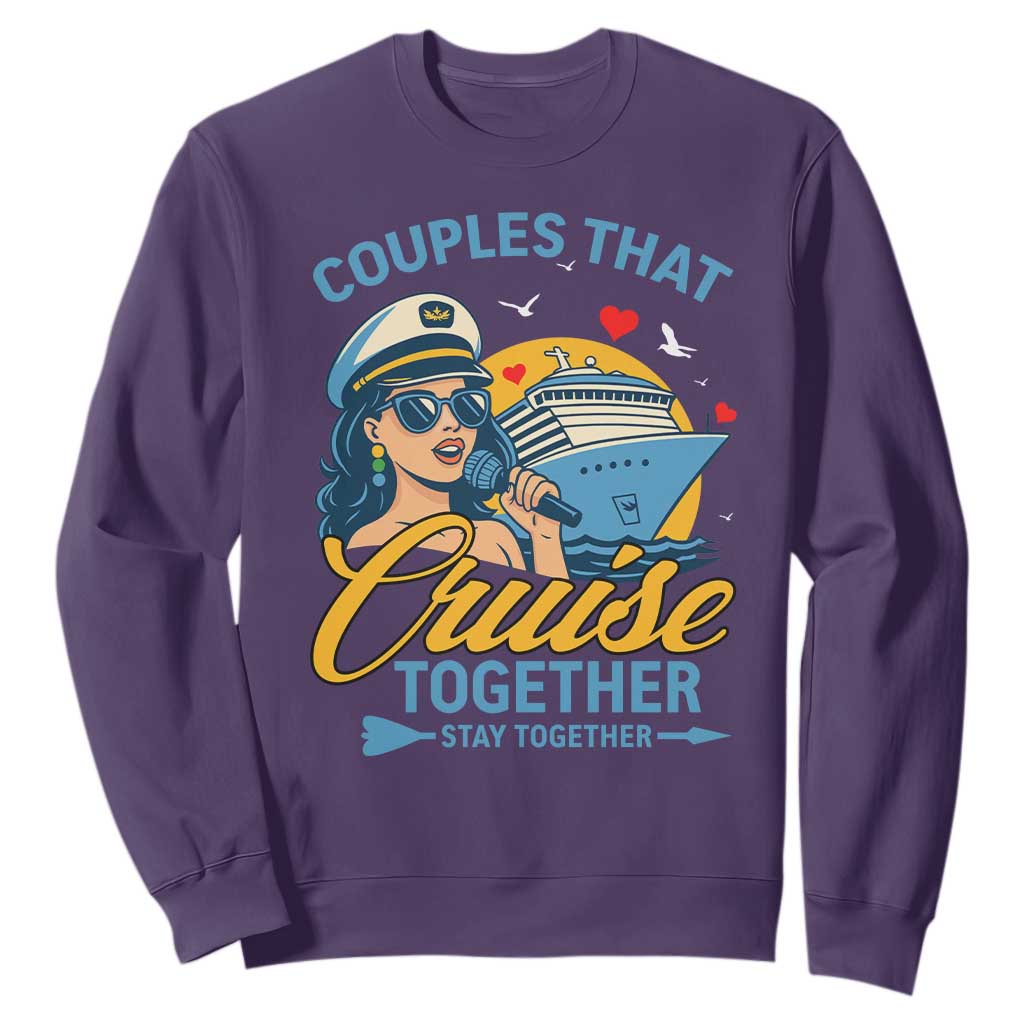 Couples That Cruise Together Stay Together Sweatshirt Funny Cruising Couples TS14 Purple Print Your Wear