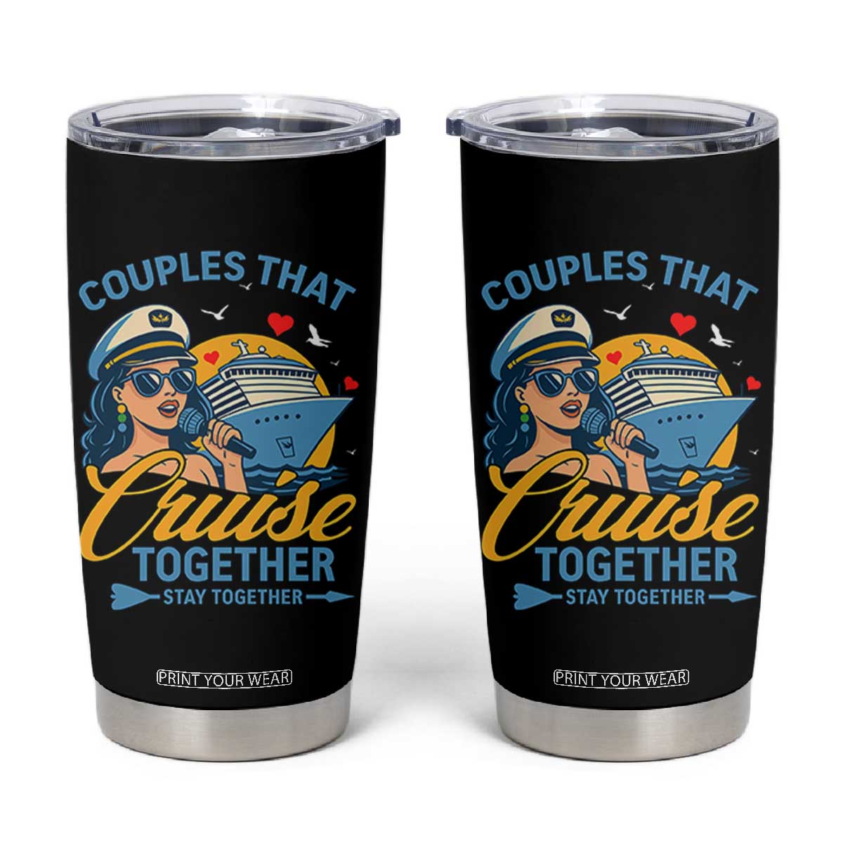 Couples That Cruise Together Stay Together Tumbler Cup Funny Cruising Couples TS14 Black Print Your Wear