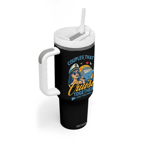 Couples That Cruise Together Stay Together Tumbler With Handle Funny Cruising Couples TS14 Print Your Wear