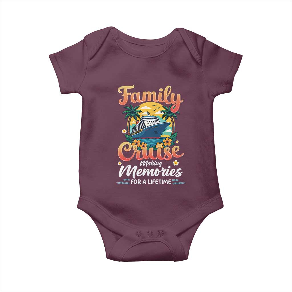 Family Cruise Making Memories For A Life Time Baby Onesie Funny Cruise Vacation Trip TS14 Maroon Print Your Wear