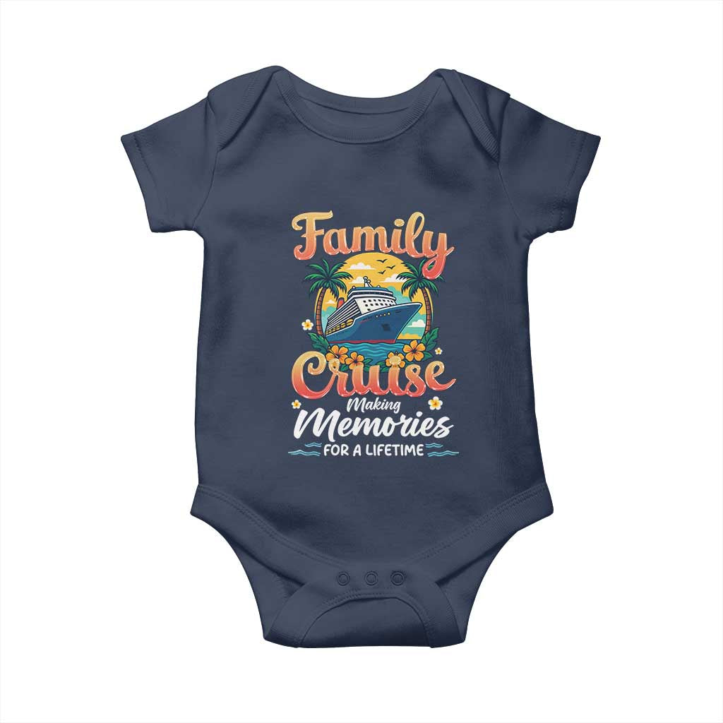 Family Cruise Making Memories For A Life Time Baby Onesie Funny Cruise Vacation Trip TS14 Navy Print Your Wear