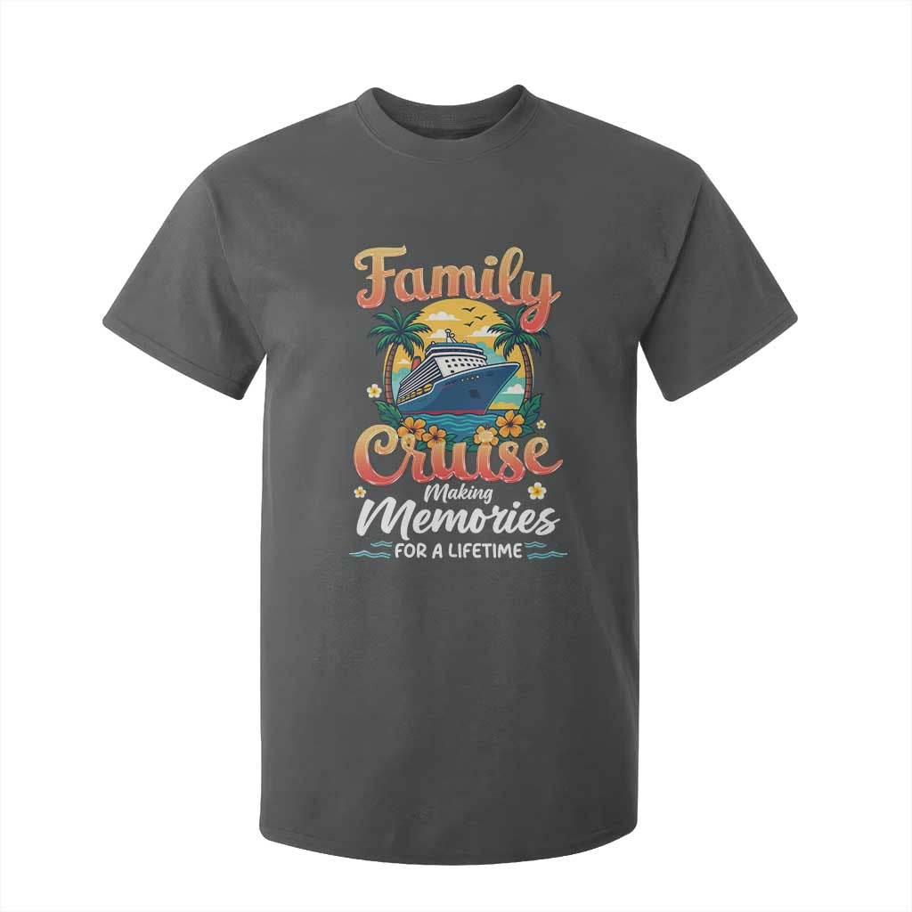 Family Cruise Making Memories For A Life Time T Shirt For Kid Funny Cruise Vacation Trip TS14 Dark Heather Print Your Wear