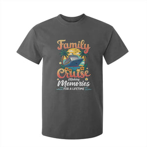 Family Cruise Making Memories For A Life Time T Shirt For Kid Funny Cruise Vacation Trip TS14 Dark Heather Print Your Wear