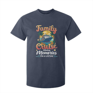 Family Cruise Making Memories For A Life Time T Shirt For Kid Funny Cruise Vacation Trip TS14 Navy Print Your Wear