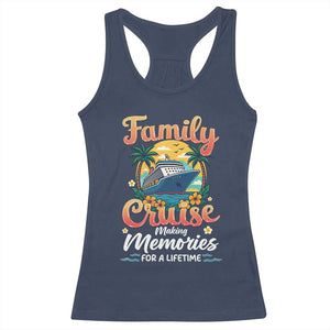 Family Cruise Making Memories For A Life Time Racerback Tank Top Funny Cruise Vacation Trip TS14 Navy Print Your Wear