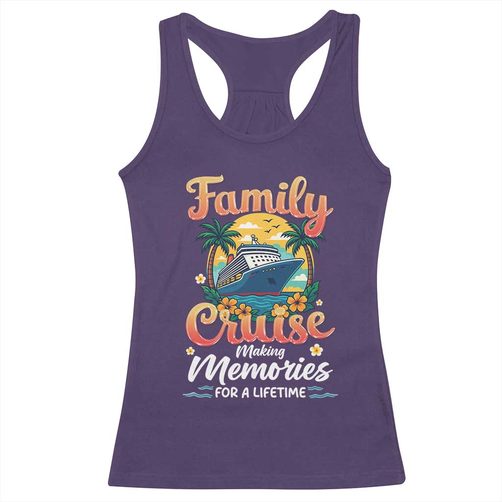 Family Cruise Making Memories For A Life Time Racerback Tank Top Funny Cruise Vacation Trip TS14 Purple Print Your Wear