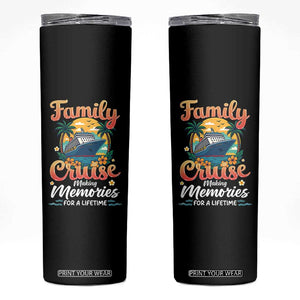 Family Cruise Making Memories For A Life Time Skinny Tumbler Funny Cruise Vacation Trip TS14 Black Print Your Wear