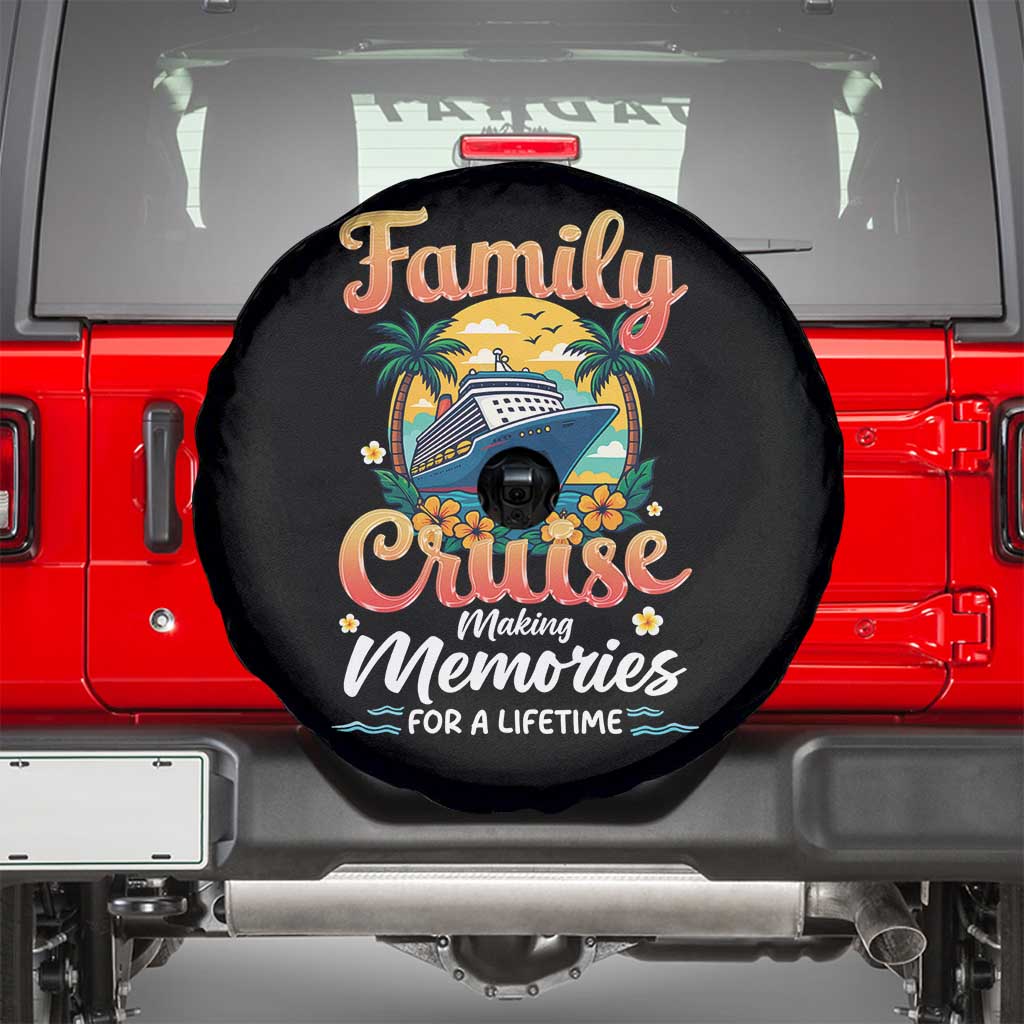 Family Cruise Making Memories For A Life Time Spare Tire Cover Funny Cruise Vacation Trip TS14 Black Print Your Wear