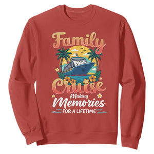 Family Cruise Making Memories For A Life Time Sweatshirt Funny Cruise Vacation Trip TS14 Red Print Your Wear