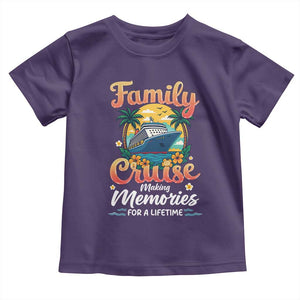 Family Cruise Making Memories For A Life Time Toddler T Shirt Funny Cruise Vacation Trip TS14 Purple Print Your Wear