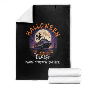 Funny Cruise Halloween Throw Blanket Making Memories Together TS14 Black Print Your Wear