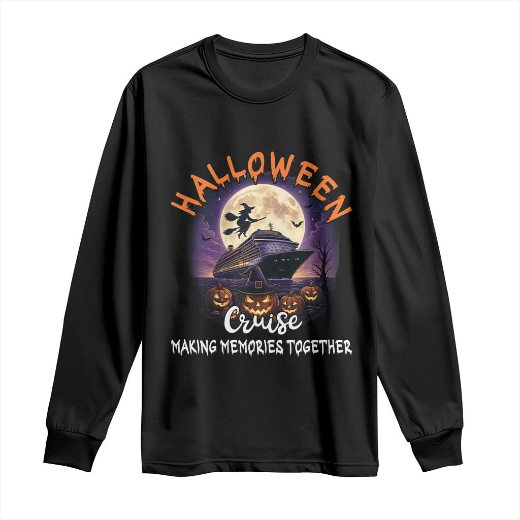 Funny Cruise Halloween Long Sleeve Shirt Making Memories Together TS14 Black Print Your Wear