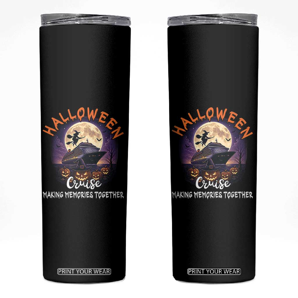 Funny Cruise Halloween Skinny Tumbler Making Memories Together TS14 Black Print Your Wear