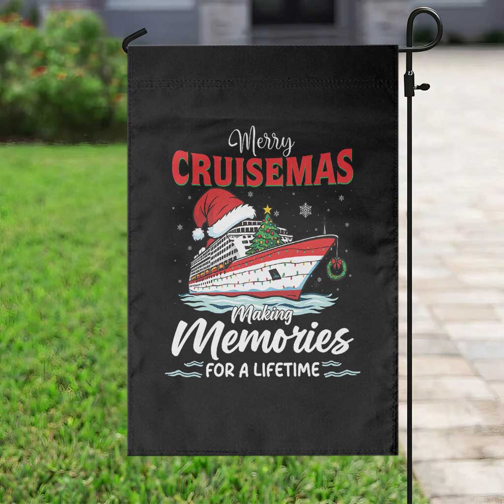 Christmas Cruise Garden Flag Merry Cruisemas Making Memories For A Life Time TS14 Print Your Wear