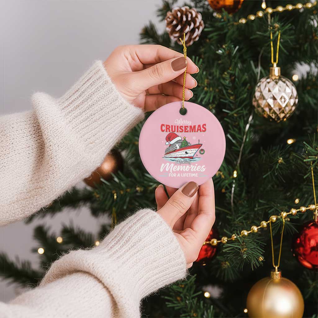 Christmas Cruise Ceramic Ornament Merry Cruisemas Making Memories For A Life Time TS14 1pc Light Pink Print Your Wear