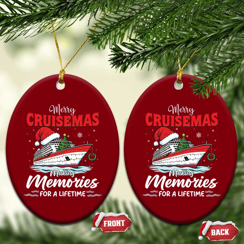 Christmas Cruise Ceramic Ornament Merry Cruisemas Making Memories For A Life Time TS14 Print Your Wear