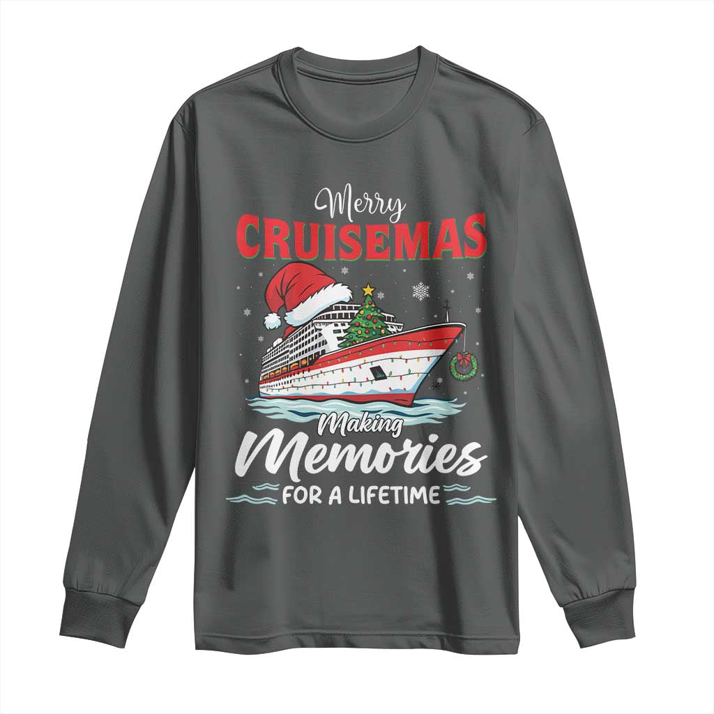 Christmas Cruise Long Sleeve Shirt Merry Cruisemas Making Memories For A Life Time TS14 Dark Heather Print Your Wear