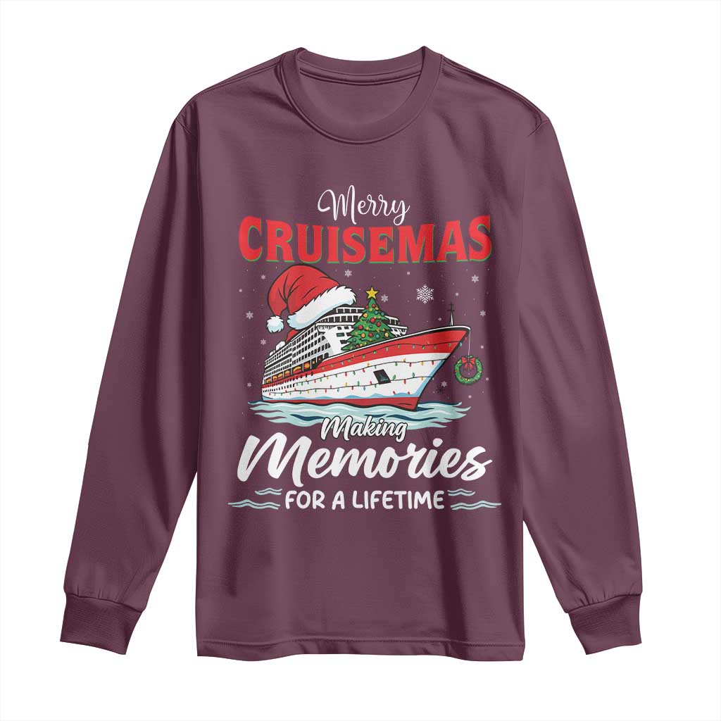 Christmas Cruise Long Sleeve Shirt Merry Cruisemas Making Memories For A Life Time TS14 Maroon Print Your Wear