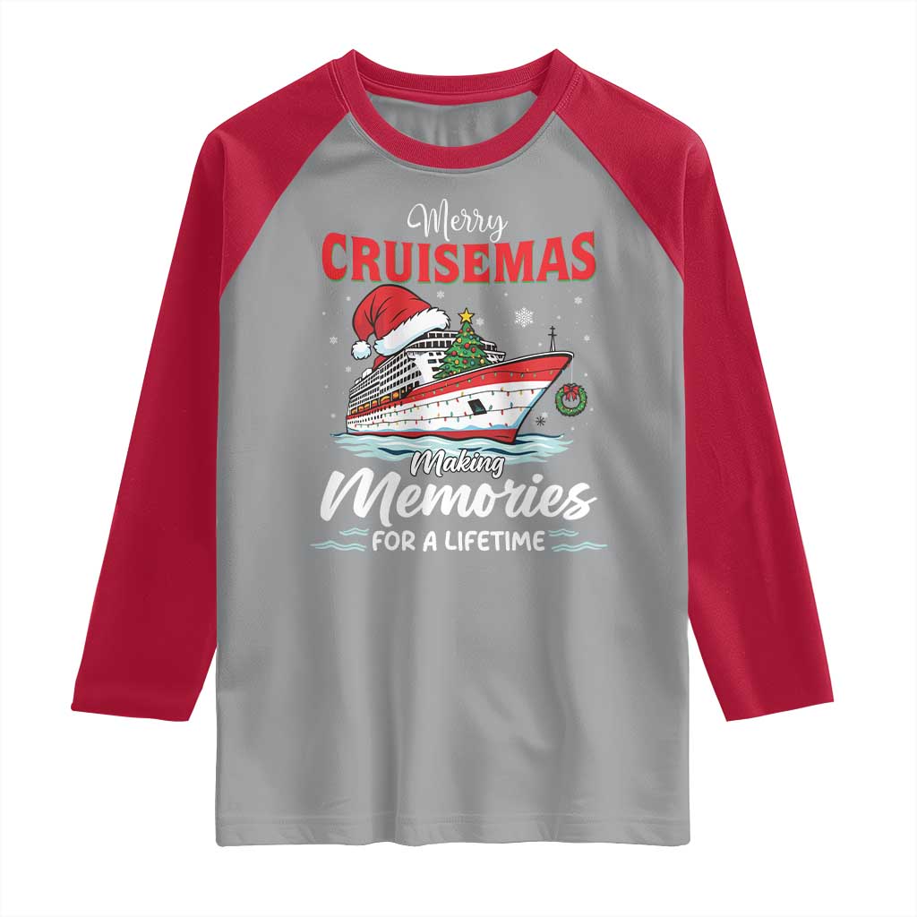 Christmas Cruise Raglan Shirt Merry Cruisemas Making Memories For A Life Time TS14 Sport Gray Red Print Your Wear