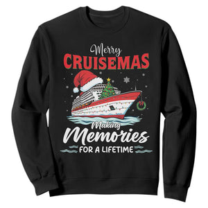 Christmas Cruise Sweatshirt Merry Cruisemas Making Memories For A Life Time TS14 Black Print Your Wear