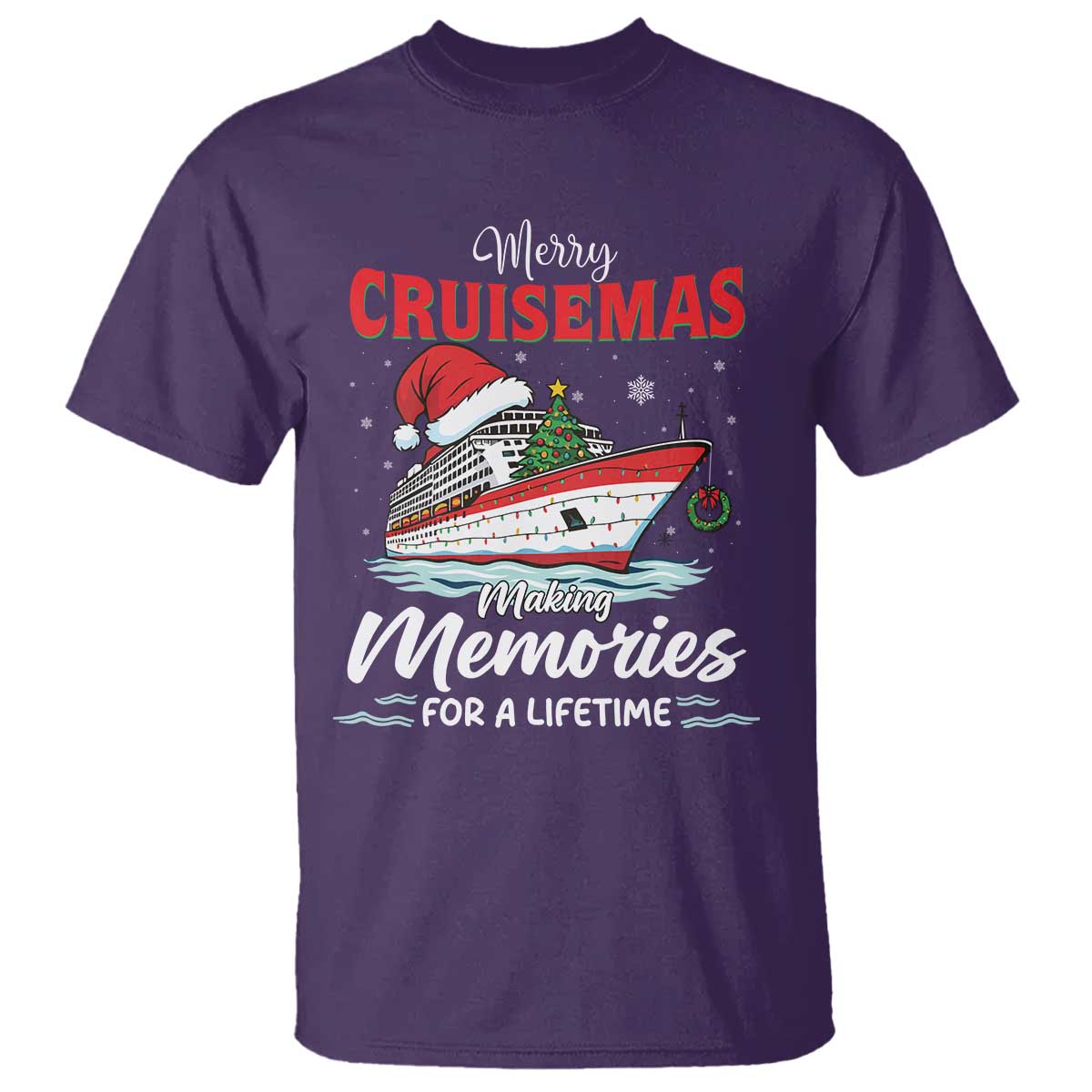 Christmas Cruise T Shirt Merry Cruisemas Making Memories For A Life Time TS14 Purple Print Your Wear
