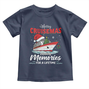 Christmas Cruise Toddler T Shirt Merry Cruisemas Making Memories For A Life Time TS14 Navy Print Your Wear