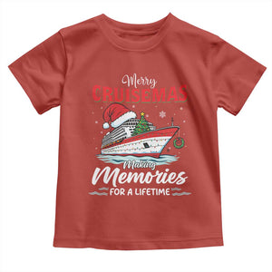 Christmas Cruise Toddler T Shirt Merry Cruisemas Making Memories For A Life Time TS14 Red Print Your Wear