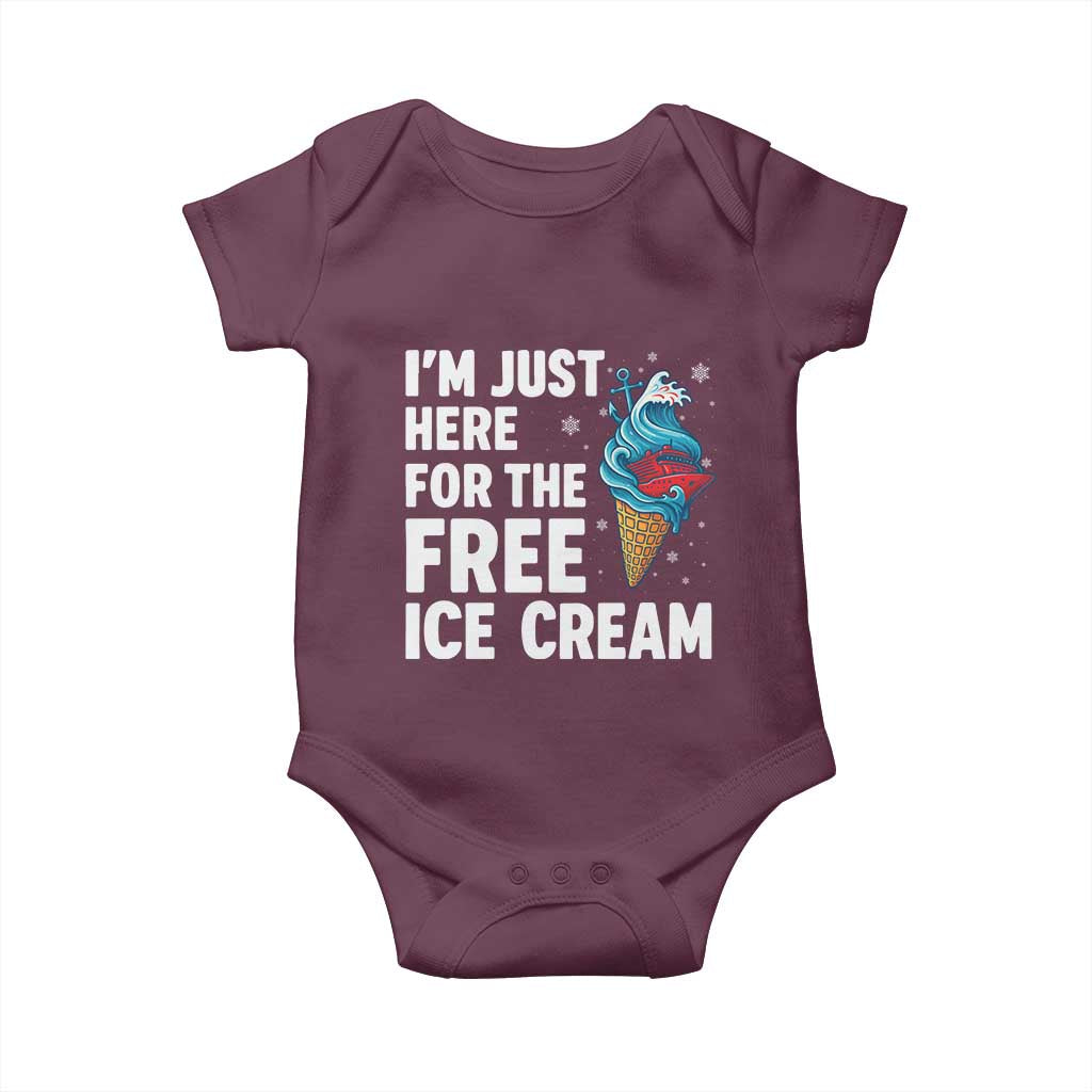 Funny Cruise Baby Onesie I Am Just Here For The Free Ice Cream TS14 Maroon Print Your Wear