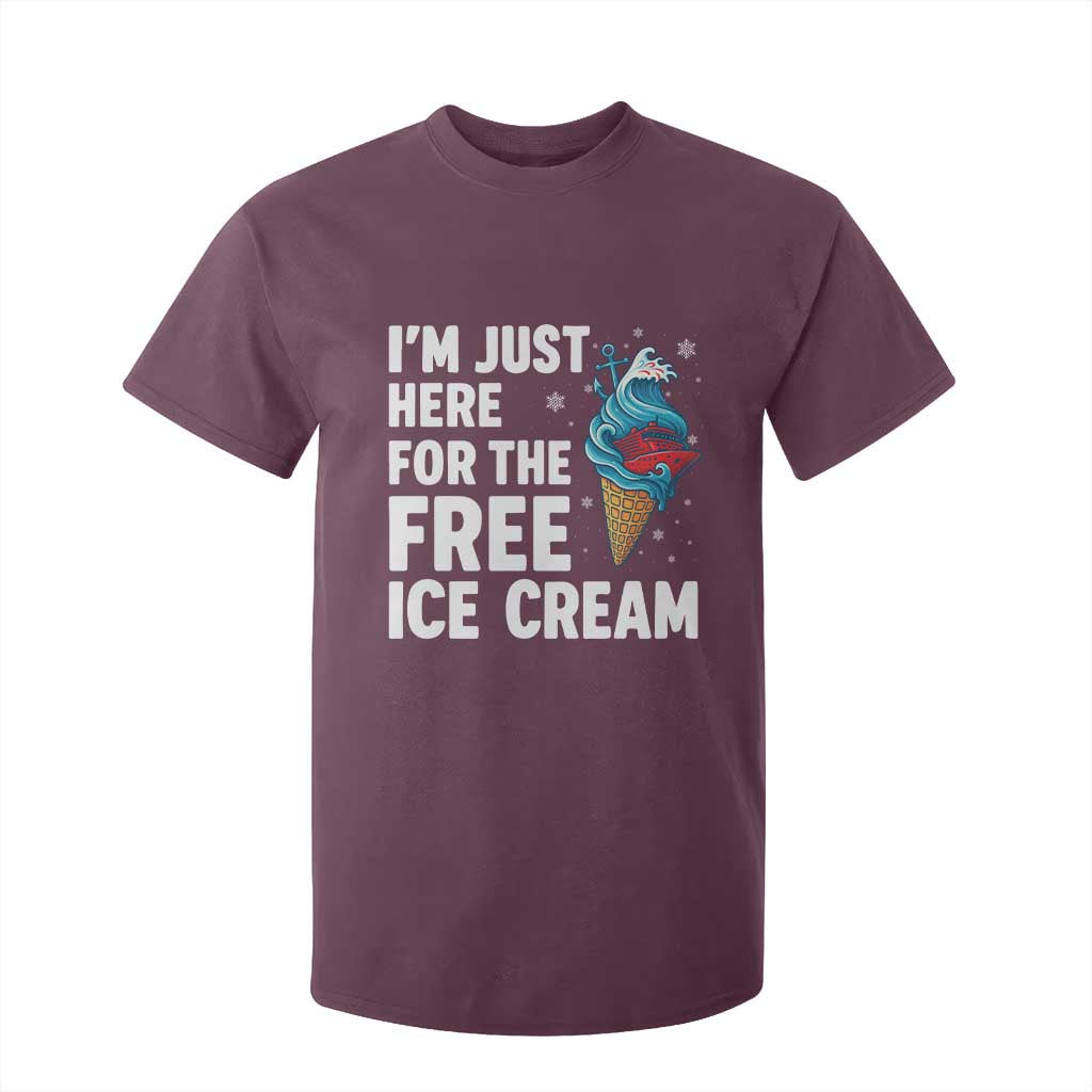 Funny Cruise T Shirt For Kid I Am Just Here For The Free Ice Cream TS14 Maroon Print Your Wear