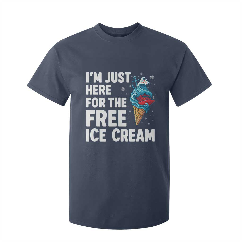 Funny Cruise T Shirt For Kid I Am Just Here For The Free Ice Cream TS14 Navy Print Your Wear