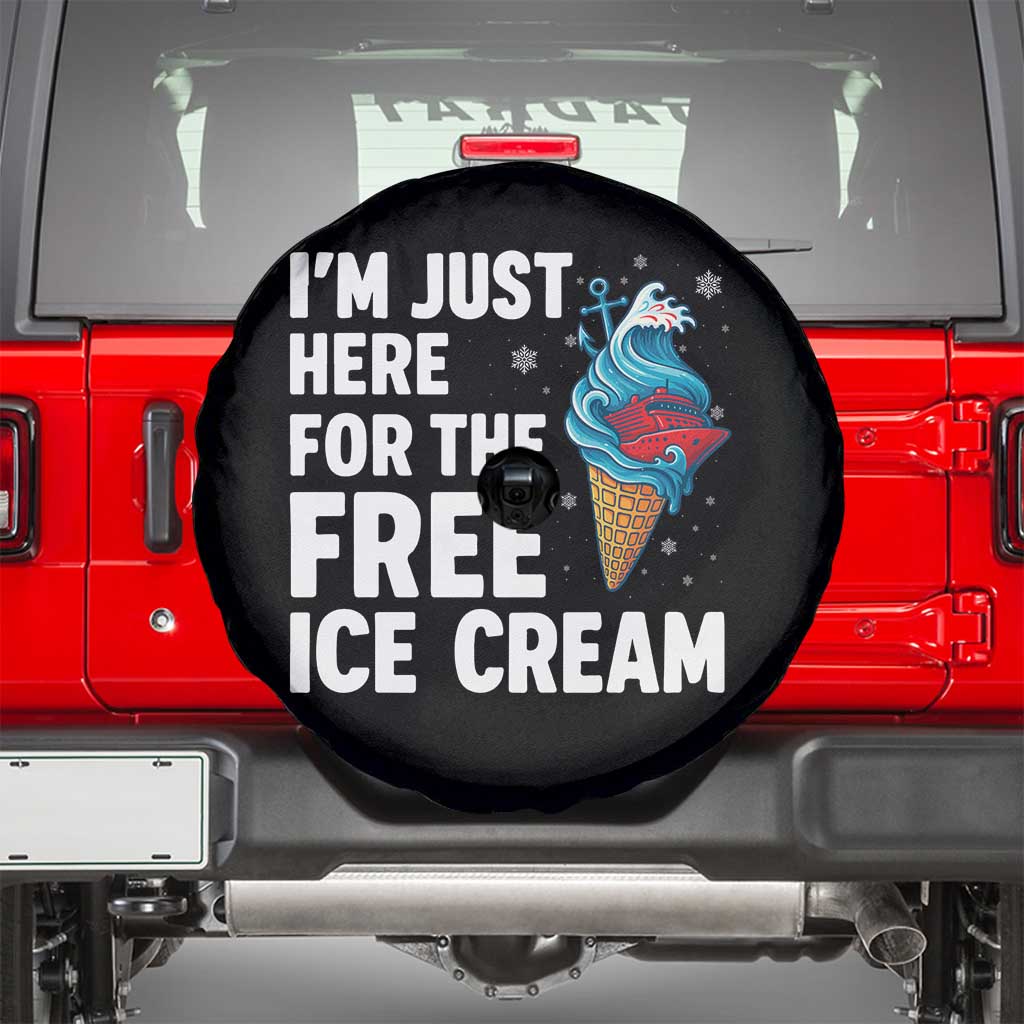 Funny Cruise Spare Tire Cover I Am Just Here For The Free Ice Cream TS14 Black Print Your Wear
