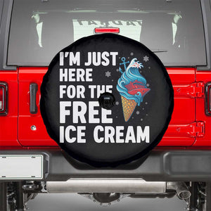 Funny Cruise Spare Tire Cover I Am Just Here For The Free Ice Cream TS14 Black Print Your Wear