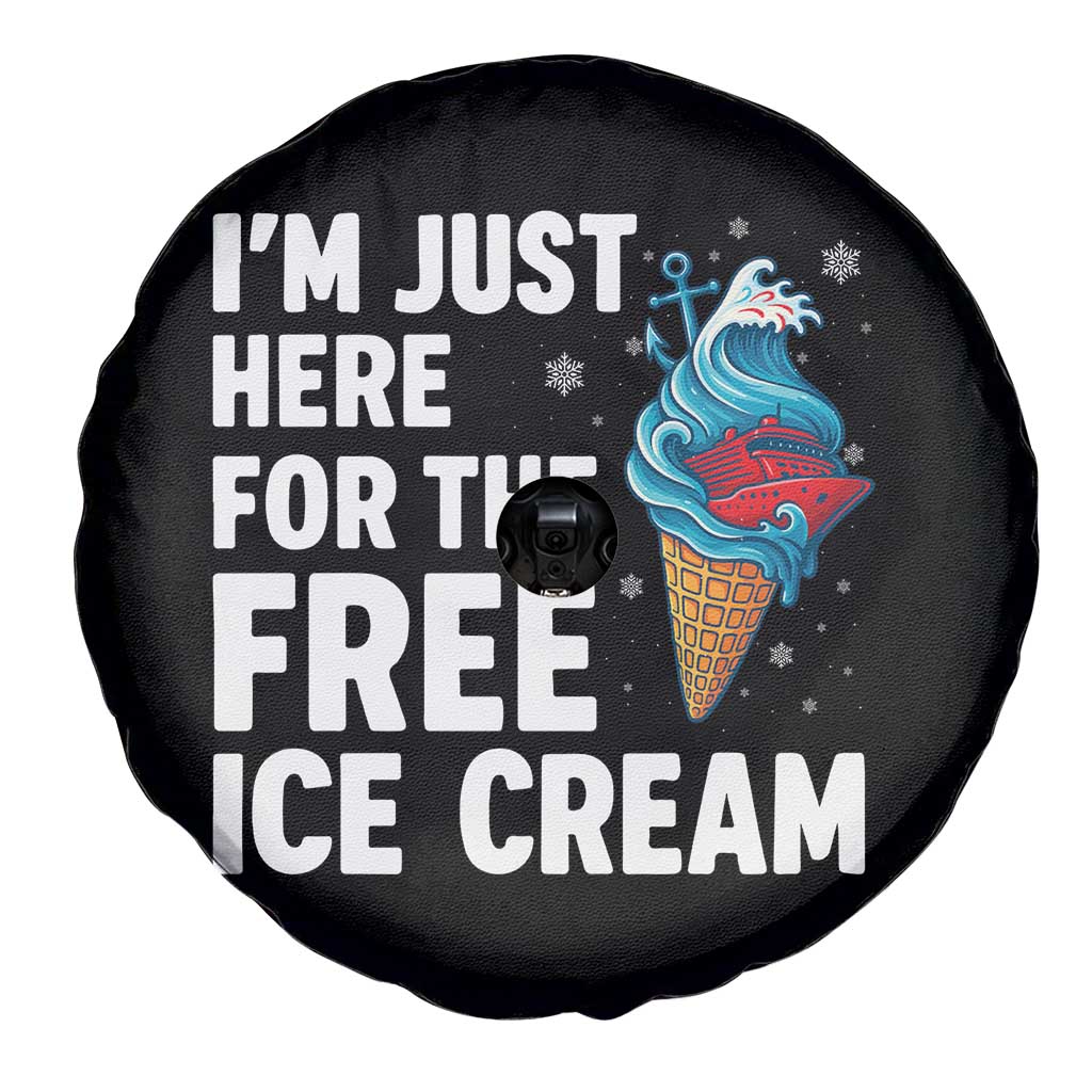 Funny Cruise Spare Tire Cover I Am Just Here For The Free Ice Cream TS14 Print Your Wear